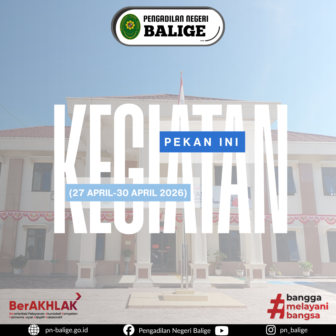 KEGIATAN PENGADILAN NEGERI BALIGE DALAM SATU PEKAN TANGGAL 27 S.D. 30 APRIL 2026